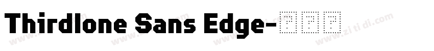 Thirdlone Sans Edge字体转换